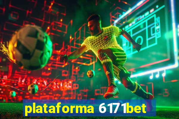 plataforma 6171bet